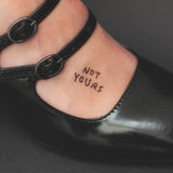 tatuaje temporal not yours